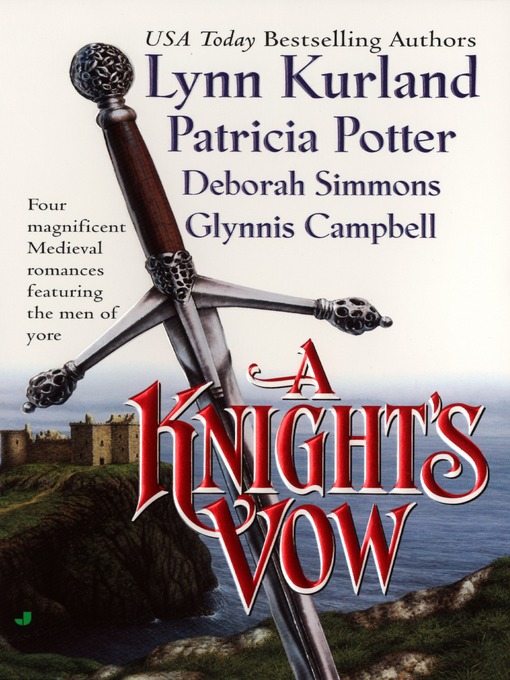 Title details for A Knight's Vow by Lynn Kurland - Available